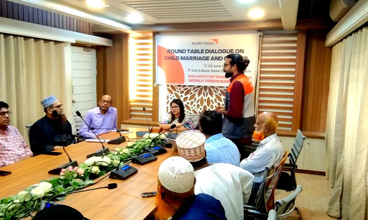 World Vision Roundtable in Cox's Bazar on Child Marriage